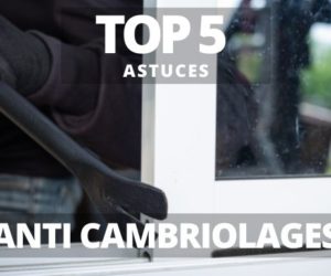 Astuces anti cambriolage